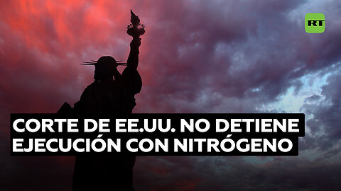 La Corte Suprema de EE.UU. se niega a detener la primera ejecución con nitrógeno