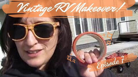 Transformation In Progress! | S01 E07 | Restoring Vintage RV!