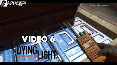 Dying Light - Vídeo 6