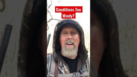 Stay Home If It’s Windy? #weather #hunting #turkeyhunting #mountains