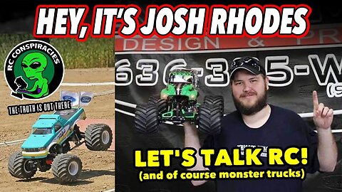 Hey, It's Josh Rhodes RC Racing. Let's Talk RC (and of course monster trucks)