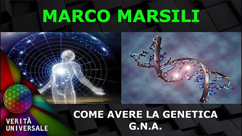 Marco Marsili - Come avere la genetica G.N.A.