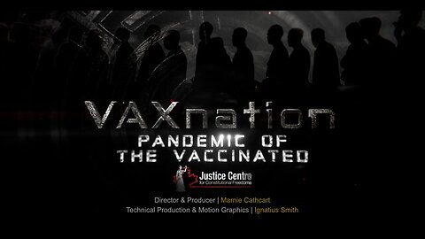 VAX Nation - COVID Vaccines Plandemic Documentary FULL Part 1-2-3