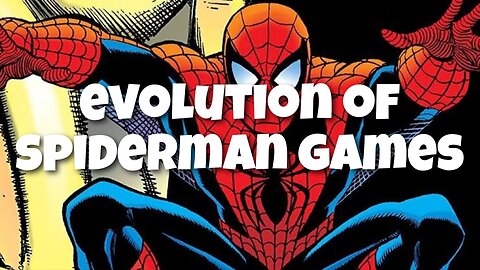 Evolution of Spiderman Games