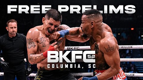 BKFC 52 SOUTH CAROLINA Free Prelims & Countdown Show