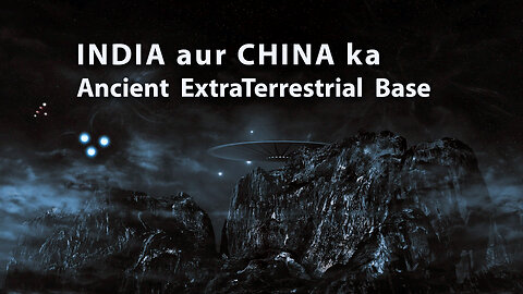 india aur china ka ancient Extra Terrestrial base, high UFO active zone