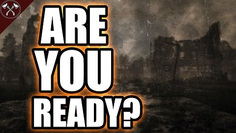 War and Disaster are Coming | Are You Prepared to Survive?