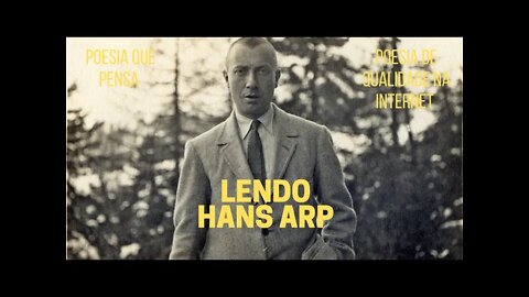 Poesia que Pensa − Lendo HANS ARP