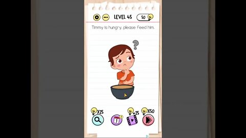 Brain Test Tricky Puzzles Level 45 Timmy is hungry, please feed him.