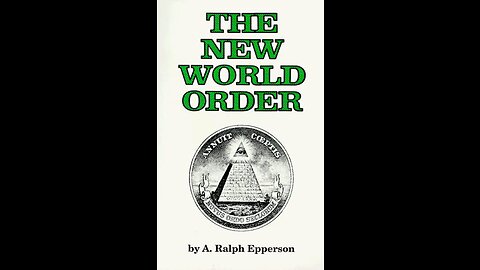 Reading "The New World Order" by A. Ralph Epperson (Part 10 - Chapter 15: The Illuminati)