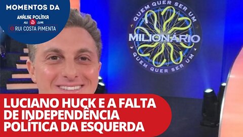 Luciano Huck e a falta de independência política da esquerda | Momentos da Análise na TV 247