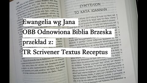 Ewangelia wg Jana OBB Odnowiona Biblia Brzeska przekład z: TR Scrivener Textus Receptus