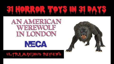 🎃 Ultimate Kessler Wolf | An American Werewolf in London | 31 Horror Toys in 31 Days