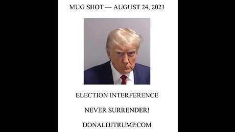 Trump MUGSHOT Heard Round the World