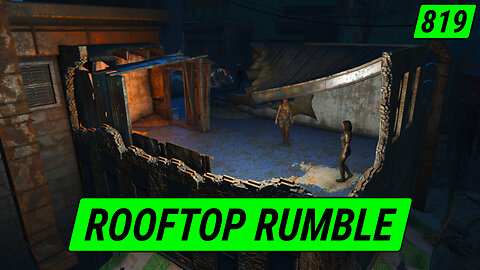 Scavengers Rooftop Rumble | Fallout 4 Unmarked | Ep. 819