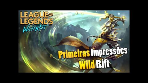 PRIMEIRAS IMPRESSÕES SOBRE O LOL WILD RIFT • MASTER YI GAMEPLAY