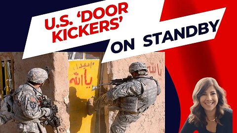 U.S. ‘door kickers’ are on standby to go into Israel