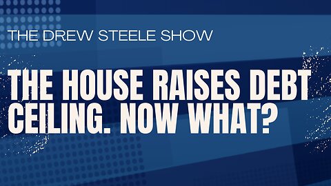 The House Raises Debt Ceiling. Now What?