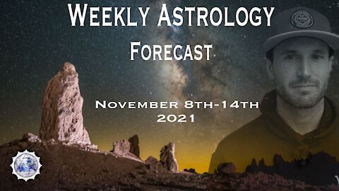 Weekly Astrology Forecast November 8th-14th, 2021. (All Signs)