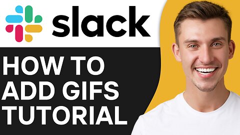 HOW TO ADD GIFS TO SLACK