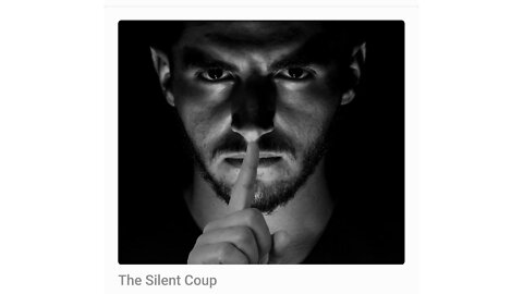 The Silent Coup | American Thinker [ 👁️ LINK 👁️ ]