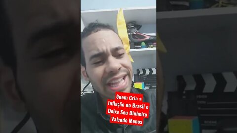 Quem é o Real Culpado pela Inflação, Quem Quer Que Meu Dinheiro Valha Menos a Cada Dia