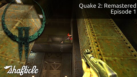 Quake 2 Remastered - Base, Bunker, Jail - Unit 1-3