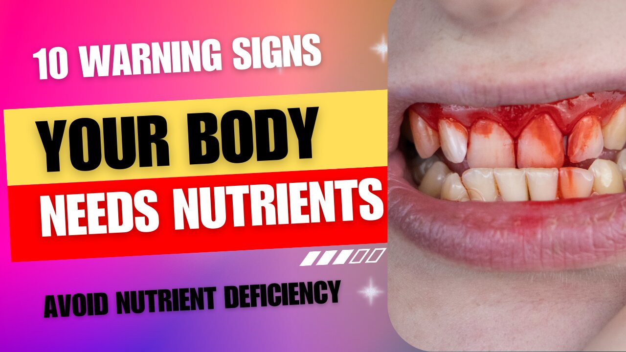 10 Warning Signs Your Body Needs More Nutrients