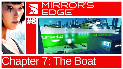 Mirror's Edge | Chapter 7 - The Boat | No Commentary