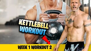 KETTLEBELL WORKOUT XERXES—Week 1 Workout 2