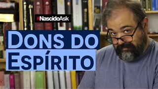 Dons do Espírito - Nascidoask