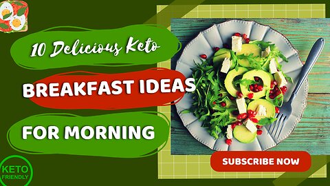 10 Delicious Keto Diet Breakfast Ideas to Kickstart Your Morning