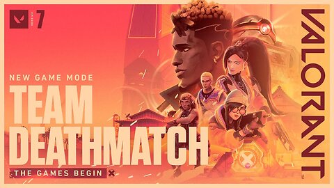 THE GAMES BEGIN. Team Deathmatch Game Mode Trailer - VALORANT