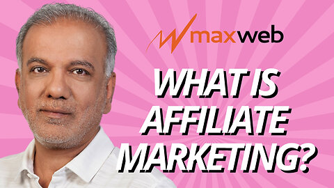 Maxweb Affiliate CPA Network - What Is Affiliate Marketing And How Does It Work For Beginners?