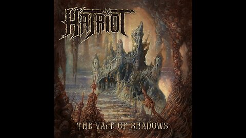 Hatriot - The Vale Of Shadows