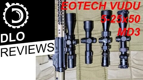 DLO Reviews: EOTechVudu 5-25x50 with MD3 reticle