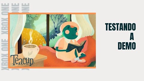 TEACUP - TESTANDO A DEMO (XBOX ONE)