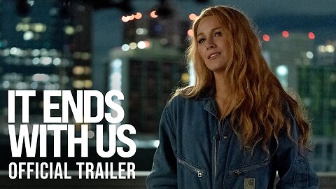 IT ENDS WITH US - Official Trailer (HD)