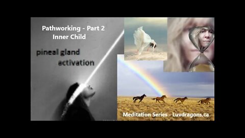 Meet Your Inner Child - Pathworking Meditation Part 2