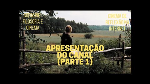 Sofocine: Filosofia e Cinema − APRESENTAÇÃO DO CANAL (parte 1)