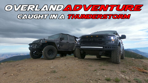 Epic Overland Adventure // STUCK IN A THUNDERSTORM!