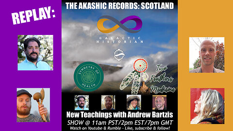 FOMO REPLAY/New Teachings w/Andrew Bartzis - The Akashic Records: Scotland (Scotland tour begins!)