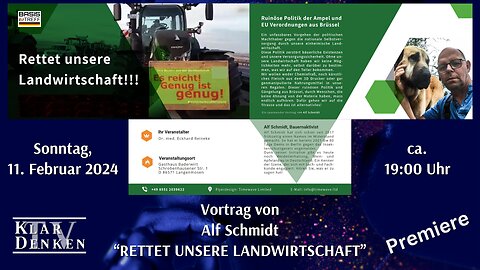 🔴💥Premiere: Vortrag von Alf Schmidt - RETTET UNSERE LANDWIRTSCHAFT💥