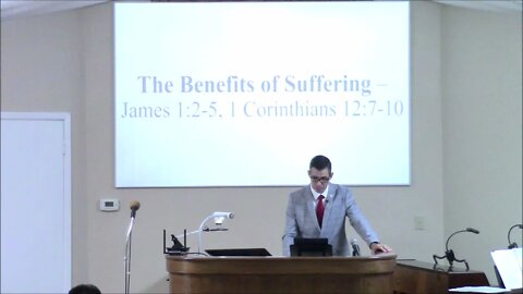 9/26/2021 - Session 1 - The Benefits of Suffering #2 - 2nd Corinthians 12:9-10; 1st Timothy 6:6-8