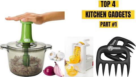 Top 4 Best Kitchen Gadgets| Kitchen Accessories | Home Appliances | Part #1