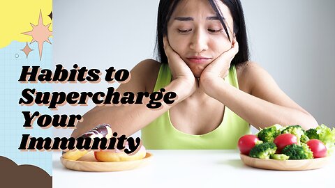 Top 10 Habits to Supercharge Your Immunity