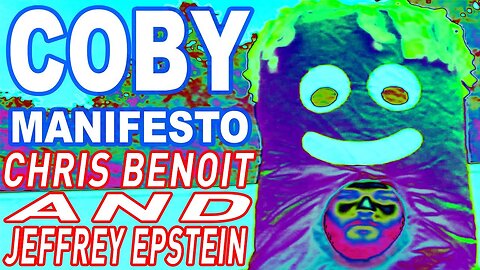 Coby Manifesto 6 - Chris Benoit & Jeffrey Epstein