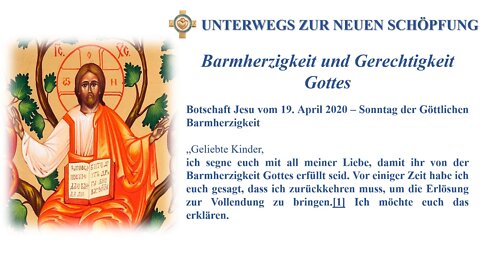 Botschaft 19 04 2020 Barmherzigkeit und Gerechtigkeit Gottes