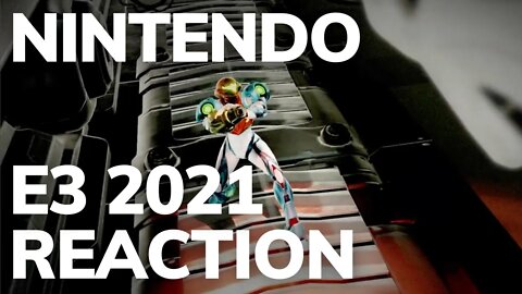 Metroid Fan Reacts to Nintendo Direct E3 2021