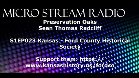 EP023 Kansas Ford County Historical Society Kent Stehlik